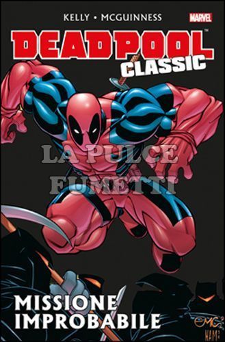 DEADPOOL CLASSIC #     2: MISSIONE IMPROBABILE